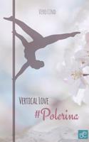 Vertical Love (German Edition) 3748178727 Book Cover