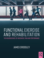 Therapeutic Exercise and Rehabilitation: Mobilisation, Stabilisation and Myofascial Release 1482232359 Book Cover