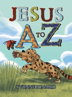 Jesus A to Z B0GP7NQFKY Book Cover