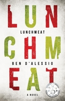 Lunchmeat 1543926134 Book Cover