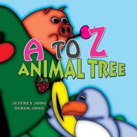 A to Z Animal Tree 1989072011 Book Cover