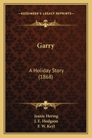 Garry: A Holiday Story 1164857487 Book Cover