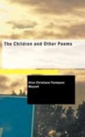 The Children and Other Poems 1437528457 Book Cover