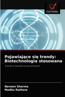 Pojawiające się trendy: Biotechnologia stosowana: Trendy w naukach przyrodniczych 6203501271 Book Cover