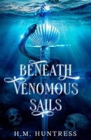 Beneath Venomous Sails (Forbidden Waves) B0FJS9NRXW Book Cover