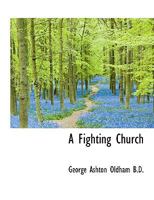 A Fighting Church 1017944334 Book Cover