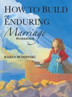 How to Build an Enduring Marriage Workbook 149084418X Book Cover