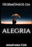 Horm�nios Da Alegria null Book Cover