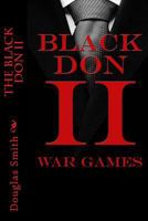 The Black Don II: War Games 1530110084 Book Cover