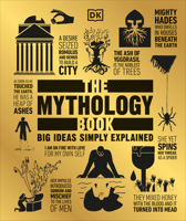 The Mythology Book: Big Ideas Simply Explained 1465473378 Book Cover