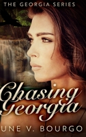 Chasing Georgia: Large Print Edition 1034604333 Book Cover