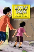 Little Okon and the Outside World 1786958392 Book Cover