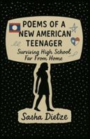 Poems Of A New American Teenager-Surviving High School Far From Home B0G3WCBWZX Book Cover