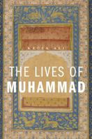 Lives of Muhammad 0674659880 Book Cover