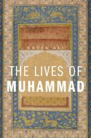 Lives of Muhammad 0674050606 Book Cover