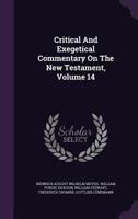 Critical And Exegetical Commentary On The New Testament, Volume 14... 1247187055 Book Cover