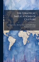 The Strategic Implications of Culture 1025077687 Book Cover