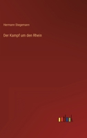 Der Kampf um den Rhein 3368625365 Book Cover