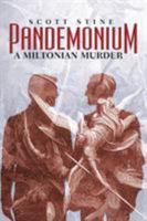 Pandemonium: A Miltonian Murder 1532009488 Book Cover