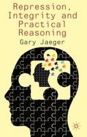 Repression, Integrity and Practical Reasoning 0230368506 Book Cover