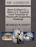 Sturm & Dillard Co v. Merko U.S. Supreme Court Transcript of Record with Supporting Pleadings 1270134698 Book Cover