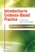 Introduction to Evidence-Based Practice: A Practical Guide for Nursing 0803623283 Book Cover