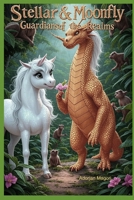 Stellar & Moonfly: Guardians of theRealms: From Almiria to Amazonia B0FK2269JB Book Cover
