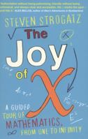 The Joy of x: A Guided Tour of Math, from One to Infinity 0544105850 Book Cover