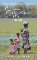 Botswana is Home 999686717X Book Cover