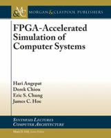 FPGA-Accelerated Simulation of Computer Systems 303100616X Book Cover