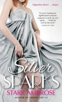 Silver Sparks 1451623631 Book Cover