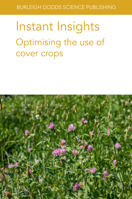 Instant Insights: Cover Crops - Volume 2 (Burleigh Dodds Science: Instant Insights) 1835455697 Book Cover