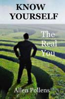 Know Yourself: The Real You 1542811066 Book Cover