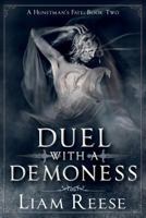 Duel with a Demoness 1983756342 Book Cover