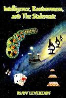 Intelligence, Randomness, and the Stalemate 1414038690 Book Cover