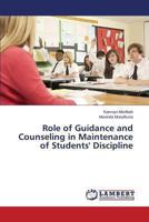 Role of Guidance and Counseling in Maintenance of Students' Discipline 3659194700 Book Cover