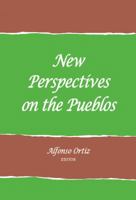 New Perspectives on the Pueblos (School of American Research Advanced Seminar Series) 0826303870 Book Cover