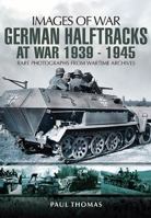 German Halftracks at War 1939-1945 1848844824 Book Cover