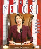 Nancy Pelosi: First Woman Speaker of the House (Gateway Biographies) 0822586851 Book Cover