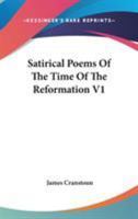 Satirical Poems Of The Time Of The Reformation V1 1163120235 Book Cover