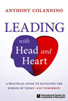 Icle Publications Leading with Head and Heart: A Practical Guide to Elevatingthe School of Today--And Tomorrow: Leading with Head and Heart 0358568544 Book Cover