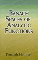 Banach Spaces of Analytic Functions 048665785X Book Cover