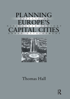 Planning Europe's Capital Cities: Aspects of Nineteenth-Century Urban Development 0415552494 Book Cover