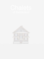 Patrick Lambretz ChAlets of Switzerland /anglais/allemand 3960700733 Book Cover
