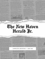 The New Haven Herald Jr.: Complete Archives 1988-1989 099836567X Book Cover
