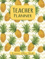 Teacher Planner Lesson Plan Book: Vertical Undated Academic Year Lesson Plan Calendar 53 Weeks - 8 Period Pineapple Zig Zag 1073568342 Book Cover