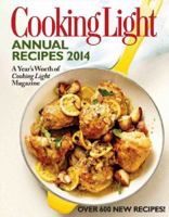 Cooking Light Annual Recipes 2014: A Year's Worth of Cooking Light Magazine 0848739892 Book Cover