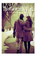 The Seventh Girl: Who says love can happen only once? 1523870583 Book Cover