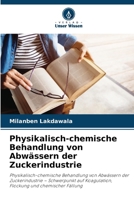 Physikalisch-chemische Behandlung von Abwässern der Zuckerindustrie (German Edition) 6208313546 Book Cover