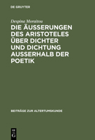 Die Auerungen Des Aristoteles Uber Dichter Und Dichtung Auerhalb Der Poetik 3598774982 Book Cover